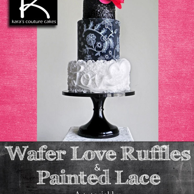 Wafer Love Ruffles & Painted Lace Cake Tutorial – Instant Digital Download Wafer Love Ruffles & Painted Lace Cake Tutorial – Instant Digital Download