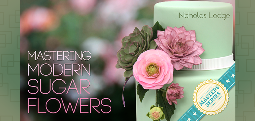 Review – Nicholas Lodge’s Mastering Modern Sugar Flowers on Craftsy Review – Nicholas Lodge’s Mastering Modern Sugar Flowers on Craftsy